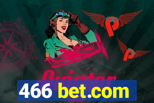 466 bet.com